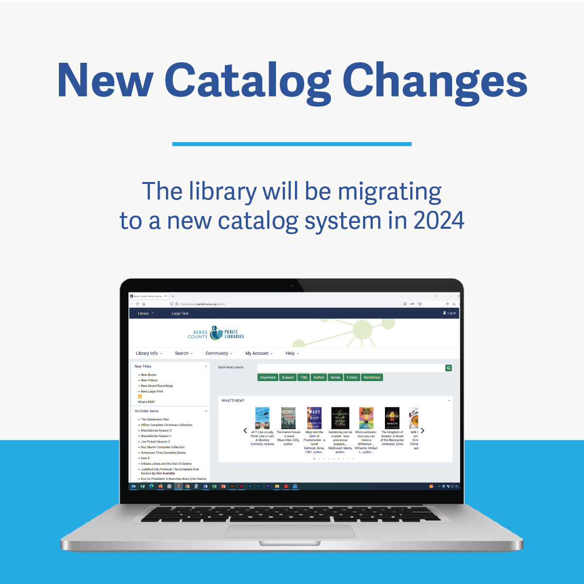 Laptop screen showing the online library catalog. Text reads: "New Catalog Changes."