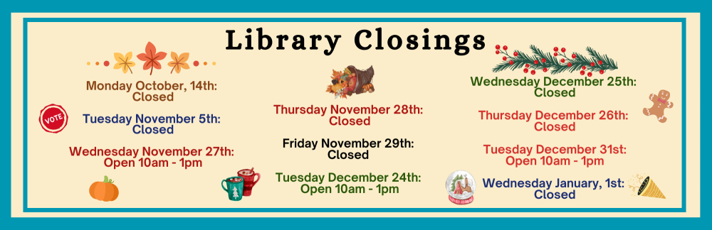 Dates that the sinking spring library is closed.