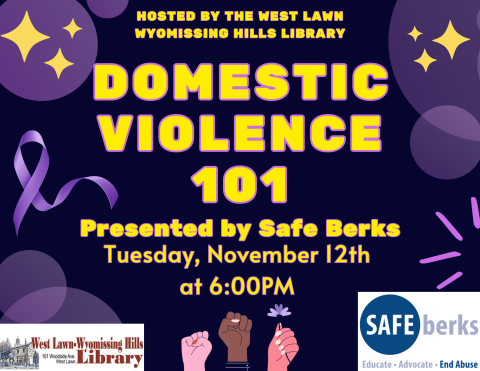 Join us for a presentation by Safe Berks about Domestic Violence. Learn about early warning signs, and general awareness in this Domestic Violence 101 workshop.