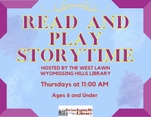 Thursdays at 11:00 AM  Read stories, sing songs, and enjoy activities and time to play and explore!  Ideal for ages 6 and Under